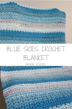 the blue skies crochet blanket is on display with text overlay that reads, blue skies crochet blanket