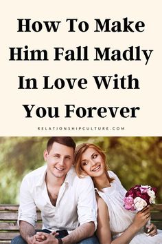 How To Make Someone Obsessed With You, How To Make Him Obsessed With You, Starting A Relationship, How To Love Someone, Relationship Advice Marriage, How To Communicate Better, Stronger Relationship, Women Relationship, Troubled Relationship