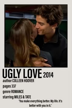 a man kissing a woman on the cheek in front of a poster for ugly love