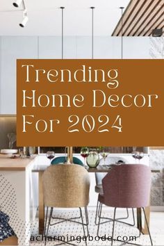 the words trending home decor for 2012 are in front of a kitchen and dining room