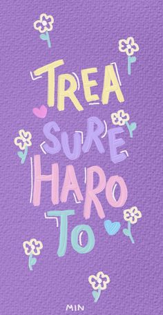 a purple background with the words'tea sure haro to'written on it