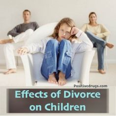 a woman sitting in a chair with two men behind her and the words effects of divore on children