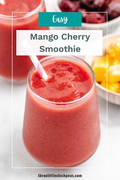 a smoothie in a glass with the text easy mango cherry smoothie