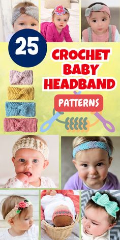 the 25 crochet baby headband patterns are great for babies and toddlers