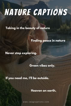 a woman with her back to the camera and text that reads nature captions taking in the beauty of nature finding peace in nature