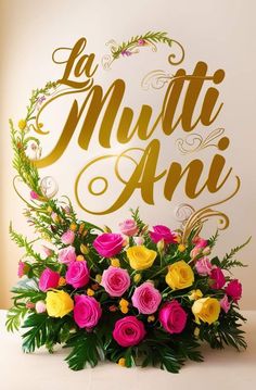 a bouquet of flowers sitting in front of a sign that says la mutti ani