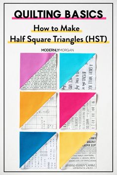 four squares with the words, quilting basics how to make half square triangles hst