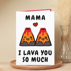 a card with two slices of pizza on it that says mama i lava you so much