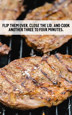 steaks cooking on the grill with caption that reads, if them over close the lid and cook another three to four minutes