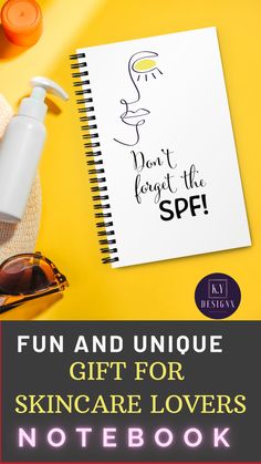 a notebook with the words fun and unique gift for skin care lovers