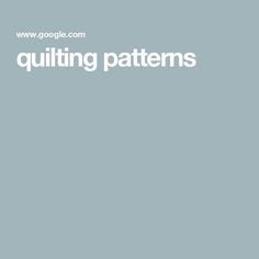 the words quilting patterns are written in white