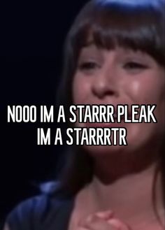 a woman with her hand on her chest and the words, nooo i'm a starr plakt