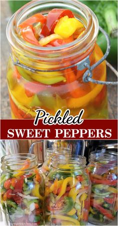 pickled sweet peppers in jars with text overlay that reads pickled sweet peppers