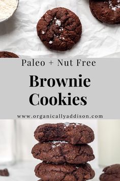 chocolate cookies stacked on top of each other with the words pale and nut free brownie cookies