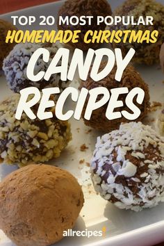 the top 20 most popular homemade christmas candy recipes