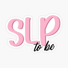 Slp Stickers, Speech Therapy Tools, Speech Pathologist, College Ideas, Future Job, Future Jobs