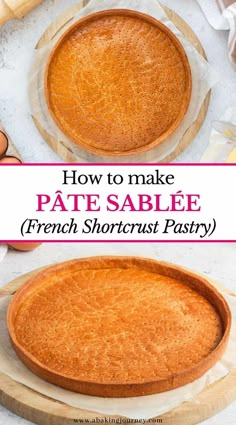 how to make pate sable french short crust pastry in a pie pan with text overlay