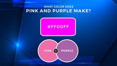 what color does pink and purple make? foof foqffwp