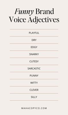 Looking for funny brand voice examples? Check out this list of brand voice adjectives for funny brands. These types of brand voice words will help you describe your brand's unique tone of voice and help in finding your brand voice to use in your brand messaging, marketing communication, website copywriting, and more! Adjective Examples, Examples Of Adjectives, Brand Messaging, Better English