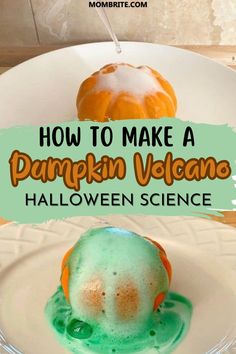 how to make a pumpkin volcano halloween science experiment with text overlay that reads, how to make a pumpkin volcano halloween science