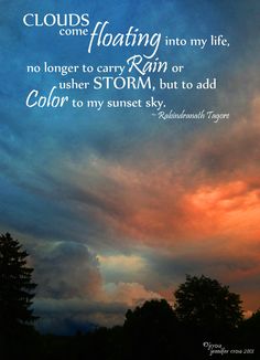 clouds with the sky in the background and an inspirational quote above it that reads, clouds floating into my life no longer to carry rain