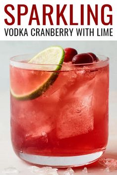 a red drink in a glass with lime and cherries on the rim text reads sparkling vodka cranberry with lime