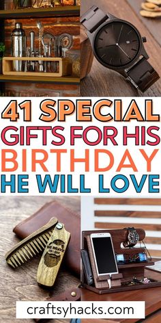 gifts for his birthday the will love