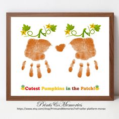 two handprints with leaves and the words cutest pumpkins in the patch