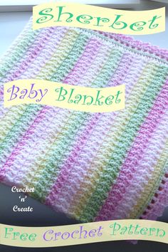 a crocheted baby blanket with the words free crochet pattern