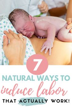 a woman holding a baby in her arms with the words 7 natural ways to reduce labor that actually work