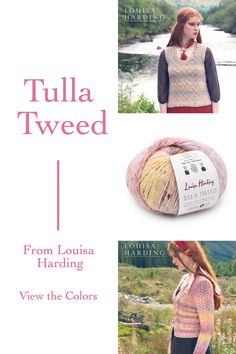 two pictures with yarns and the words tulla tweed from louisa hading view the colors