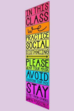 a colorful poster with the words in this class we practice social distancing