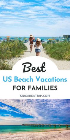 two girls walking on the beach with text overlay reading best us beach vacations for families