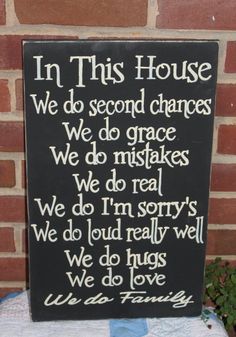 a sign that says in this house we do second chance, we do garages