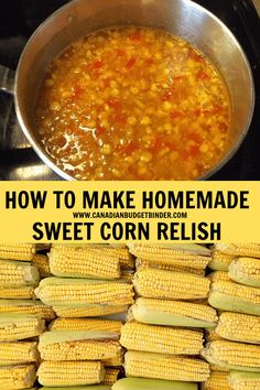 corn on the cob and how to make homemade sweet corn relish in a pot