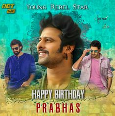 happy birthday prabhas from young rebel star