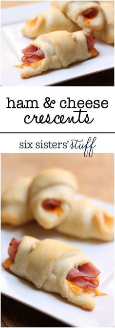 ham and cheese crescents on a white plate with the title text above it that reads six sisters stuff