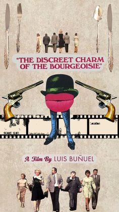 the movie poster for the film, the discreet charm of the bourgeoisie