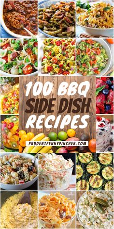 the cover of 100 bbq side dish recipes with pictures of different dishes in it