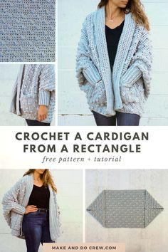 the crochet cardigan from a rectangle pattern is shown with instructions to make it