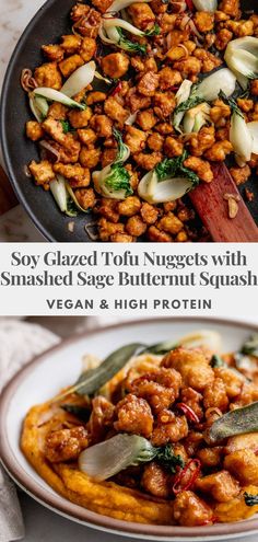 an image of some food in a pan on a table with the words soy glazed tofu nuggets with smashed sage butternut squash vegan and high protein