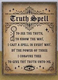 Truth Spell, Witch Spells, Good Luck Spells, Witch Quotes, Luck Spells