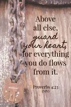 a chain with a lock on it that says above all else, guard your heart for everything you do flows from it