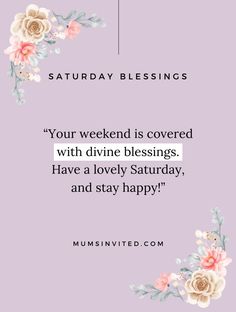 a purple background with flowers and the words, your weekend is covered with divine blessings have