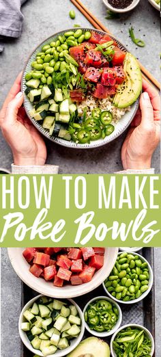 hands holding a bowl full of poke bowls with the words how to make poke bowls above it