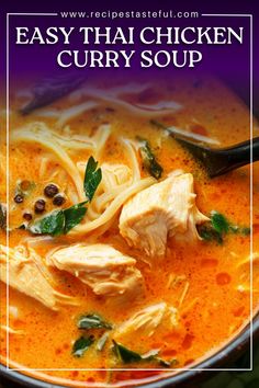 thai chicken curry soup in a bowl with the title overlay reads easy thai chicken curry soup