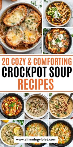 20 cozy and comforting crockpot soup recipes that are easy to make in minutes