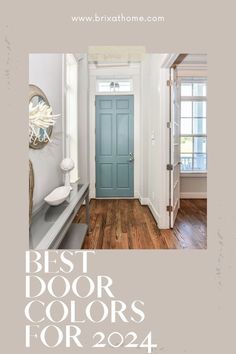 the best door colors for your home in 2021, according to blue doors and wood floors