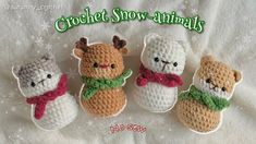 three crochet snow animals sitting next to each other on a white blanket with the words crochet snow animals