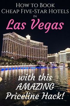 las vegas with the words how to book cheap five - star hotels in las vegas